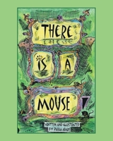 There is a Mouse 1645447413 Book Cover