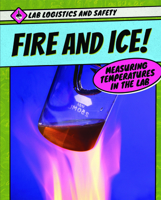 Fire and Ice! Measuring Temperatures in the Lab 1725310309 Book Cover