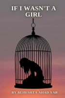 If I Wasn't a Girl B0CKWKYHWN Book Cover