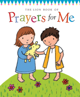 The Lion Book of Prayers for Me 0745963463 Book Cover