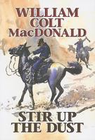 Stir Up the Dust (Gunsmoke Westerns) 0745146023 Book Cover