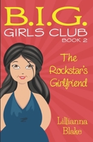 The Rockstar's Girlfriend 0692491988 Book Cover
