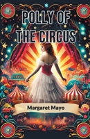 Polly of the Circus 9367148054 Book Cover