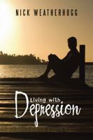 Living with Depression 1524663719 Book Cover