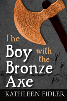 The Boy with the Bronze Axe 086315882X Book Cover
