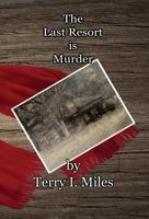 The Last Resort is Murder 1663260524 Book Cover