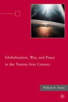 Globalization, War, and Peace in the Twenty-First Century 1349290432 Book Cover