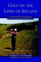 Golf on the Links of Ireland 1425705502 Book Cover