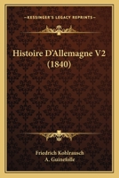 Histoire D'Allemagne V2 (1840) 1167730216 Book Cover