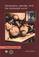 Geography, gender, and the workaday world 3515083693 Book Cover