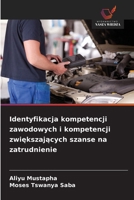 Identyfikacja kompetencji zawodowych i kompetencji zwiększających szanse na zatrudnienie 6209061133 Book Cover