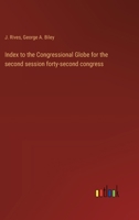 Index to the Congressional Globe for the second session forty-second congress 3368171216 Book Cover