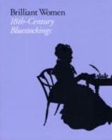 Brilliant Women: 18th-Century Bluestockings 0300141033 Book Cover