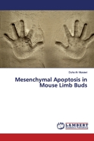 Mesenchymal Apoptosis in Mouse Limb Buds 6139861578 Book Cover