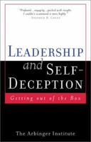 Leadership and Self Deception: Getting Out of the Box