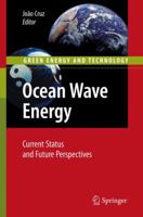 Ocean Wave Energy: Current Status and Future Prespectives 3642094317 Book Cover