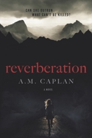 Reverberation (Echoes Trilogy) B0863X5ZRY Book Cover
