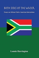 Both Sides of the Water: Essays on African-Native American Interactions 1648041973 Book Cover