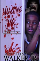 Imagine Me... 0615507247 Book Cover