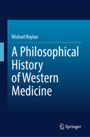 A Philosophical History of Western Medicine 3031978056 Book Cover