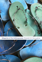 Allegories of the Anthropocene 1478004711 Book Cover