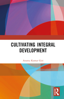 Cultivating Integral Development 0367545187 Book Cover