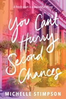 You Can't Hurry Second Chances 1728271622 Book Cover