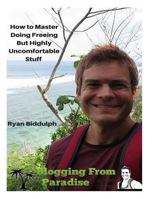 How to Master Doing Freeing But Highly Uncomfortable Stuff 1516921089 Book Cover