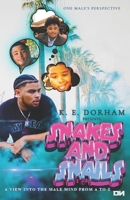 Snakes and Snails (One Male's Perspective) B0DCZ81ZBK Book Cover