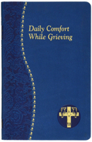 Daily Comfort While Grieving 1947070487 Book Cover