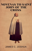 Novenas To Saint John Of The Cross B0GVGTMK8J Book Cover
