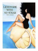LEMONADE WITH NO SUGAR 1734100702 Book Cover