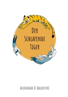 Der Schlafende Tiger 1446136922 Book Cover