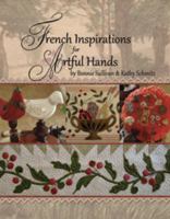 French Inspirations for Artful Hands 0615530370 Book Cover