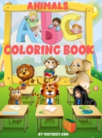 Coloring Book: Amazing Alphabet Animals Coloring Book and Letter Tracing Workbook for Kids Ages 2-4 4-8 1326385003 Book Cover