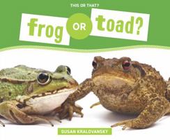 Frog or Toad? 1624032869 Book Cover