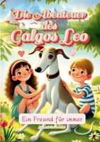 Die Abenteuer des Galgos Leo: Ein Freund für immer (German Edition) 3769307089 Book Cover