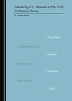 Introducing A.E. Housman (1859-1936): Preliminary Studies 152750591X Book Cover