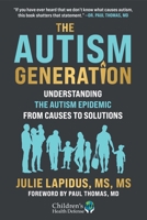 The Autism Generation: Understanding the Autism Epidemic from Causes to Solutions 1648212255 Book Cover