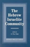 The Hebrew Israelite Community 0761812709 Book Cover