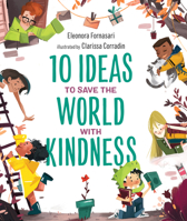 10 Ideas to Save the Planet with Kindness 1951784057 Book Cover