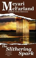 The Slithering Spark: A Gods Above and Below Fantasy Short Story 1944269819 Book Cover