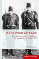 Die Reichweite Des Staates: Wehrpflicht Und Moderne Staatlichkeit Im Osmanischen Reich 1869-1910 3506783734 Book Cover