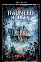 Real Haunted Houses B0GNW1K1DS Book Cover