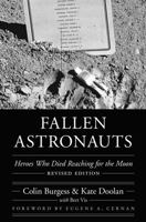 Fallen Astronauts: Heroes Who Died Reaching for the Moon 0803262124 Book Cover