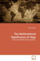 The Multinational Significance of Yoga: Social and Medical Perspectives 3639177282 Book Cover