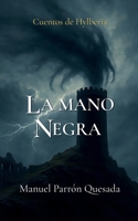 La Mano Negra (Spanish Edition) B0G92J6BGP Book Cover