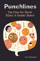 Punchlines: The Case for Racial, Ethnic, and Gender Humor 0275987647 Book Cover