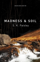 Madness & Soil 0992844010 Book Cover