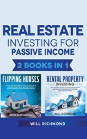 Real Estate Investing for Passive Income 2 Books in 1: Real Estate Investing strategies from Beginner to Expert: Find, Screen, and Manage Tenants with Maximum Profits, Create Lifetime Cashflow and Fin 6158173436 Book Cover